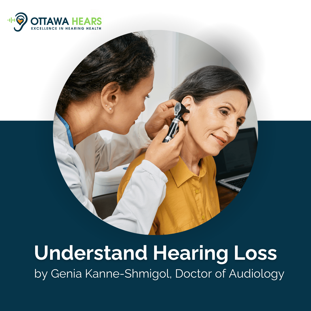 Hearing Loss: Understanding its Types and Causes with Ottawa Hears