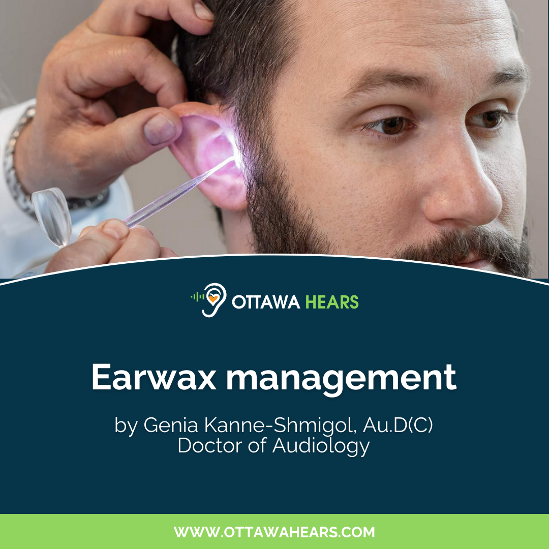 Ear wax removal with Ottawa Hears Audiology